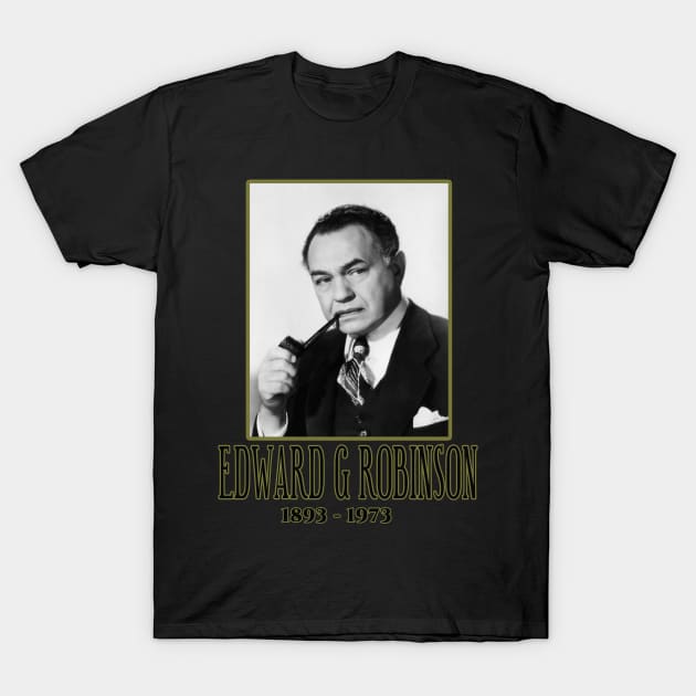 EDWARD G ROBINSON 1893 - 1973 T-Shirt by CS77